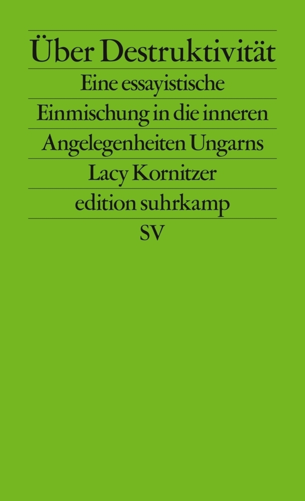 Cover: 9783518127780 | Über Destruktivität | Lacy Kornitzer | Taschenbuch | 224 S. | Deutsch