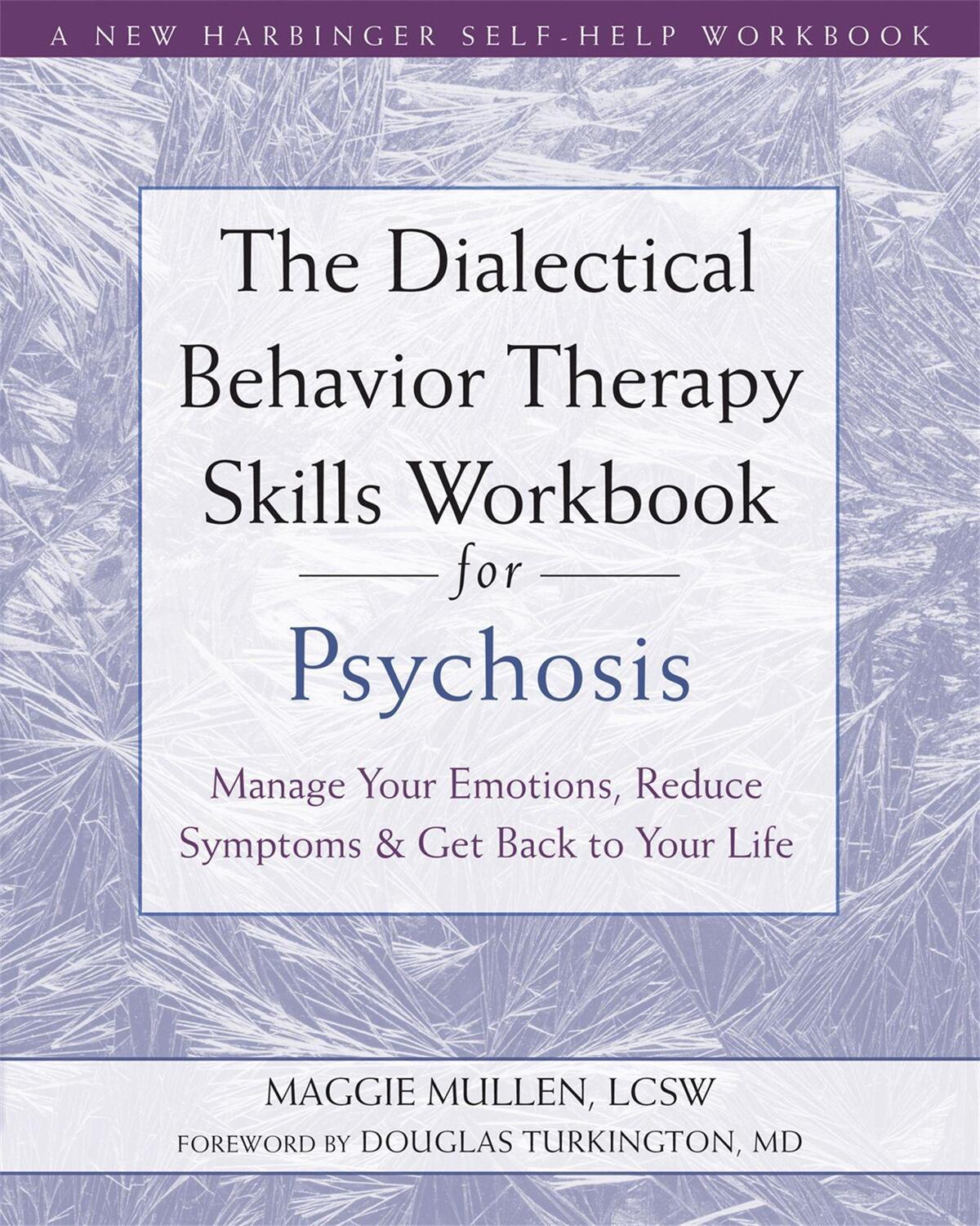 Cover: 9781684036431 | The Dialectical Behavior Therapy Skills Workbook for Psychosis | Buch