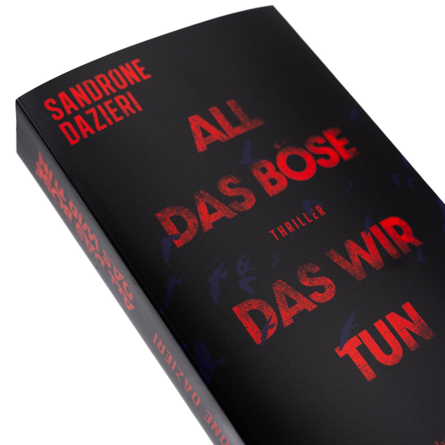 Bild: 9783365004173 | All das Böse, das wir tun | Sandrone Dazieri | Taschenbuch | 512 S.