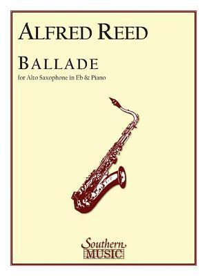 Cover: 884088744342 | Ballade | Alto Sax | Taschenbuch | Buch | Englisch | EAN 9781581060409