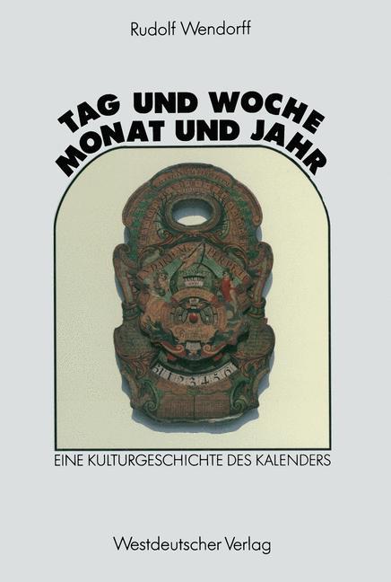 Cover: 9783531124179 | Tag und Woche, Monat und Jahr | Eine Kulturgeschichte des Kalenders