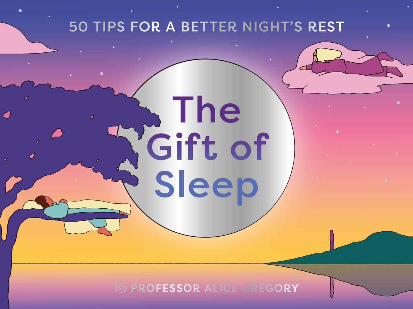 Cover: 9780857829399 | The Gift of Sleep | 50 Tips for a Good Night's Rest | Alice Gregory