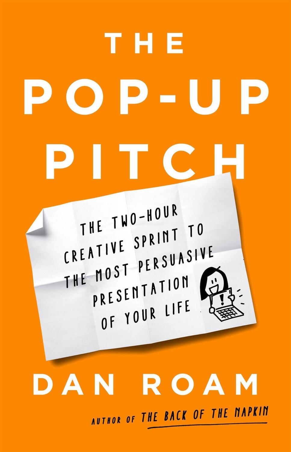 Cover: 9781541774513 | The Pop-Up Pitch | Dan Roam | Buch | Englisch | 2021 | PublicAffairs