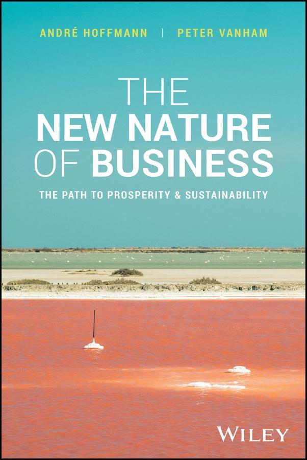 Cover: 9781394257539 | The New Nature of Business | The Path to Prosperity and Sustainability