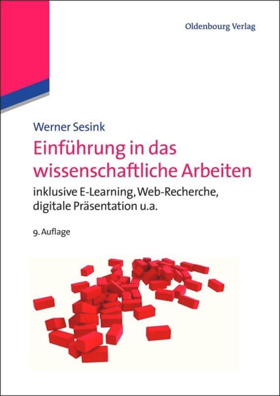 Cover: 9783486713305 | Einführung in das wissenschaftliche Arbeiten | Werner Sesink | Buch