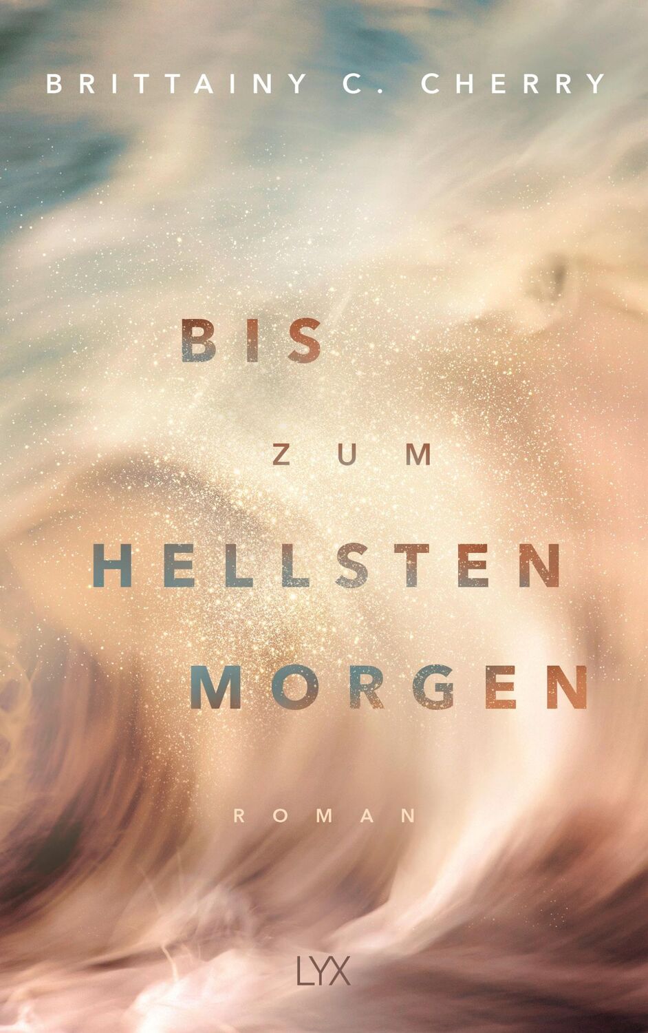 Cover: 9783736314696 | Bis zum hellsten Morgen | Brittainy C. Cherry | Taschenbuch | Compass