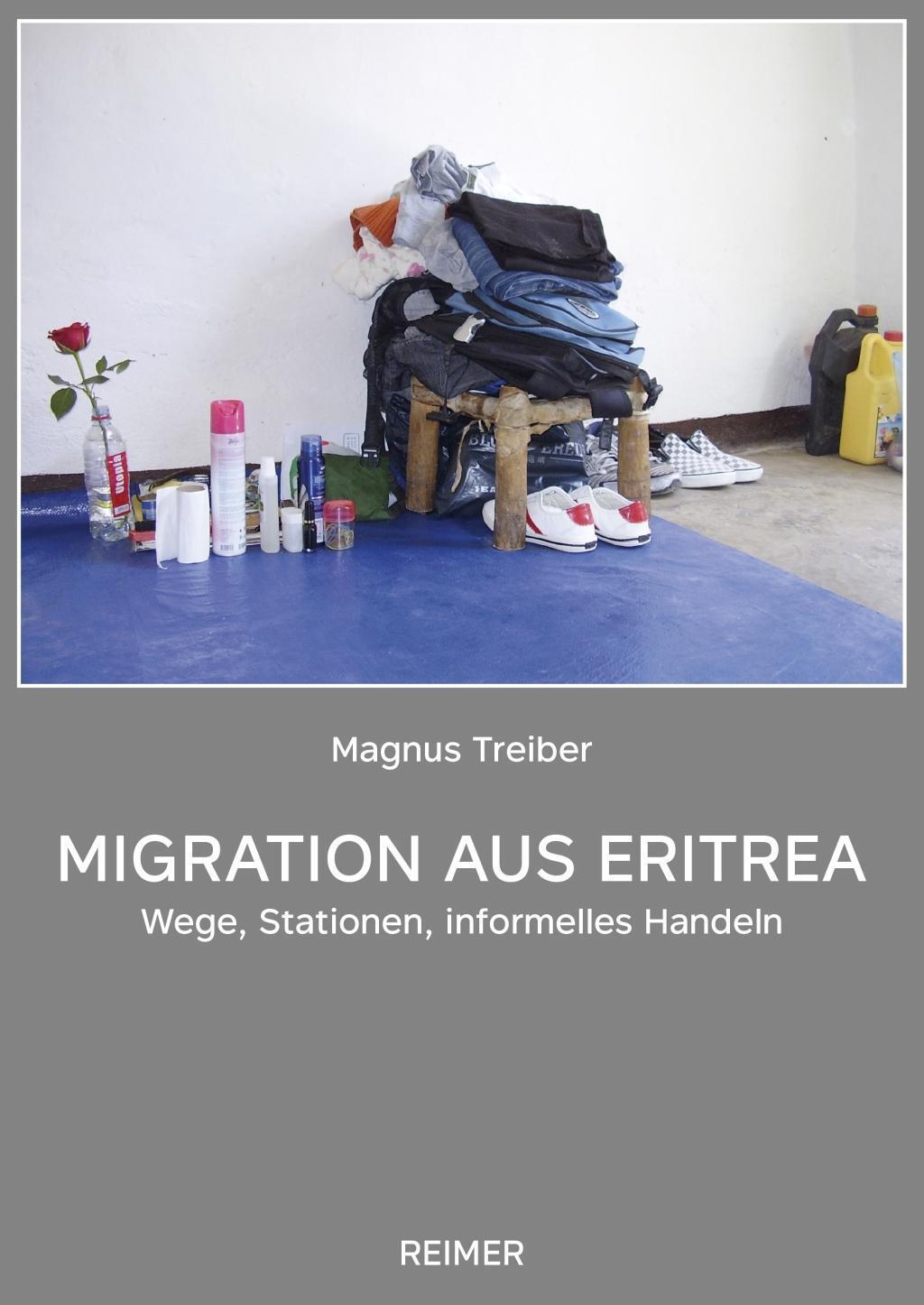 Cover: 9783496015895 | Migration aus Eritrea | Wege, Stationen, informelles Handeln | Treiber