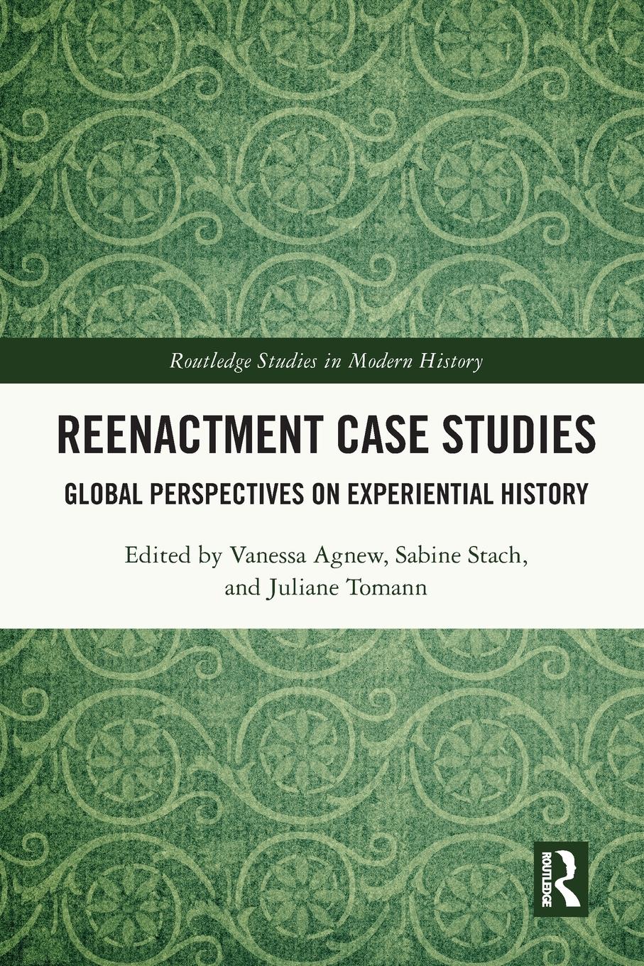 Cover: 9781032324555 | Reenactment Case Studies | Global Perspectives on Experiential History