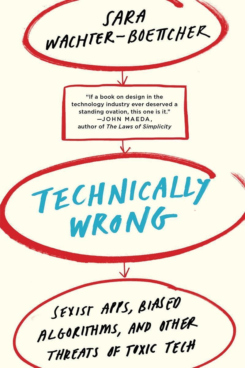 Cover: 9780393356045 | Technically Wrong | Sara Wachter-Boettcher | Taschenbuch | Englisch