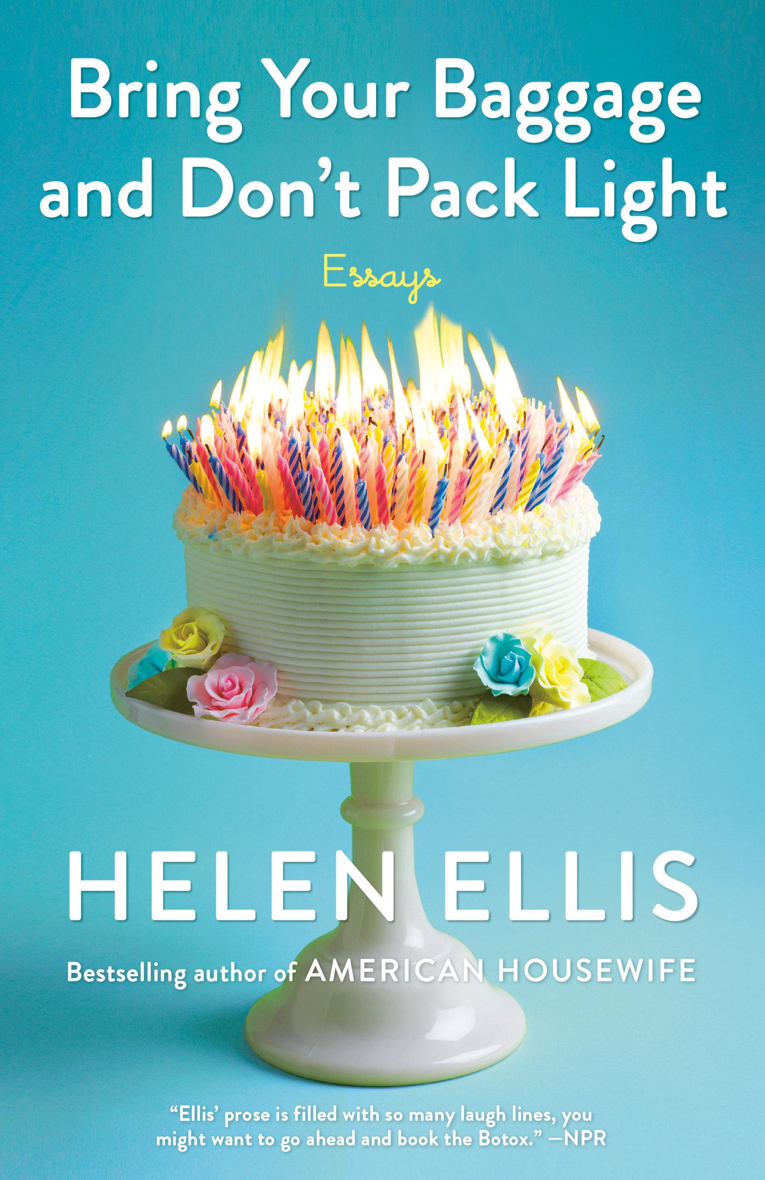 Cover: 9780593081686 | Bring Your Baggage and Don't Pack Light | Essays | Helen Ellis | Buch