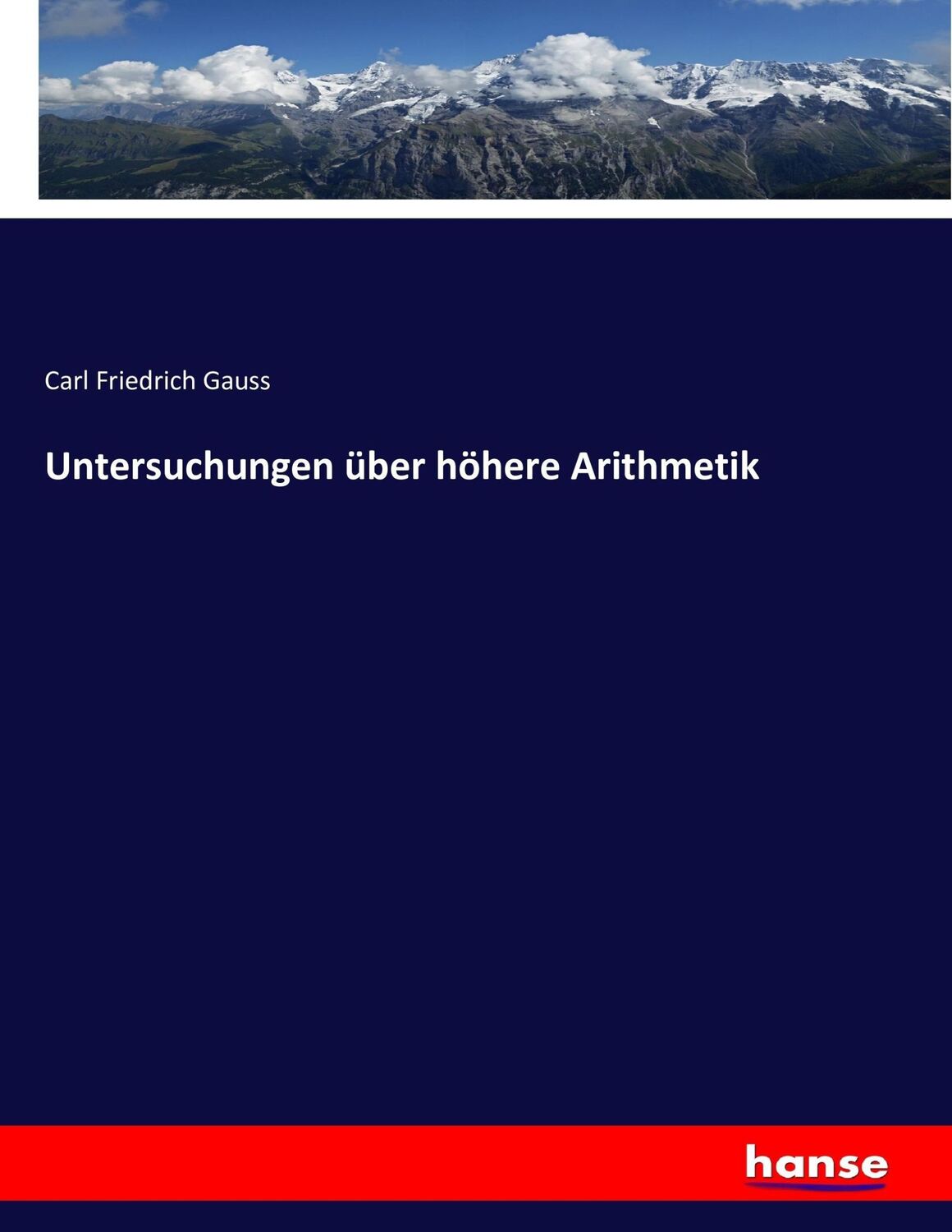 Cover: 9783743388376 | Untersuchungen über höhere Arithmetik | Carl Friedrich Gauss | Buch