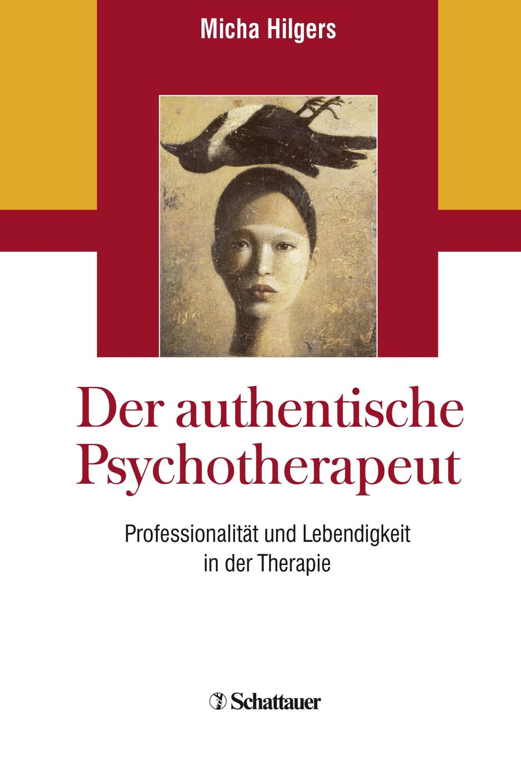 Cover: 9783608400175 | Der authentische Psychotherapeut | Micha Hilgers | Buch | XI | Deutsch