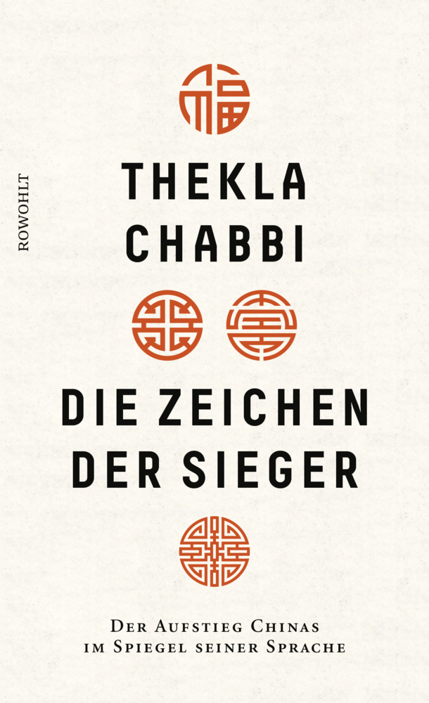 Cover: 9783498001117 | Die Zeichen der Sieger | Der Aufstieg Chinas im Spiegel seiner Sprache