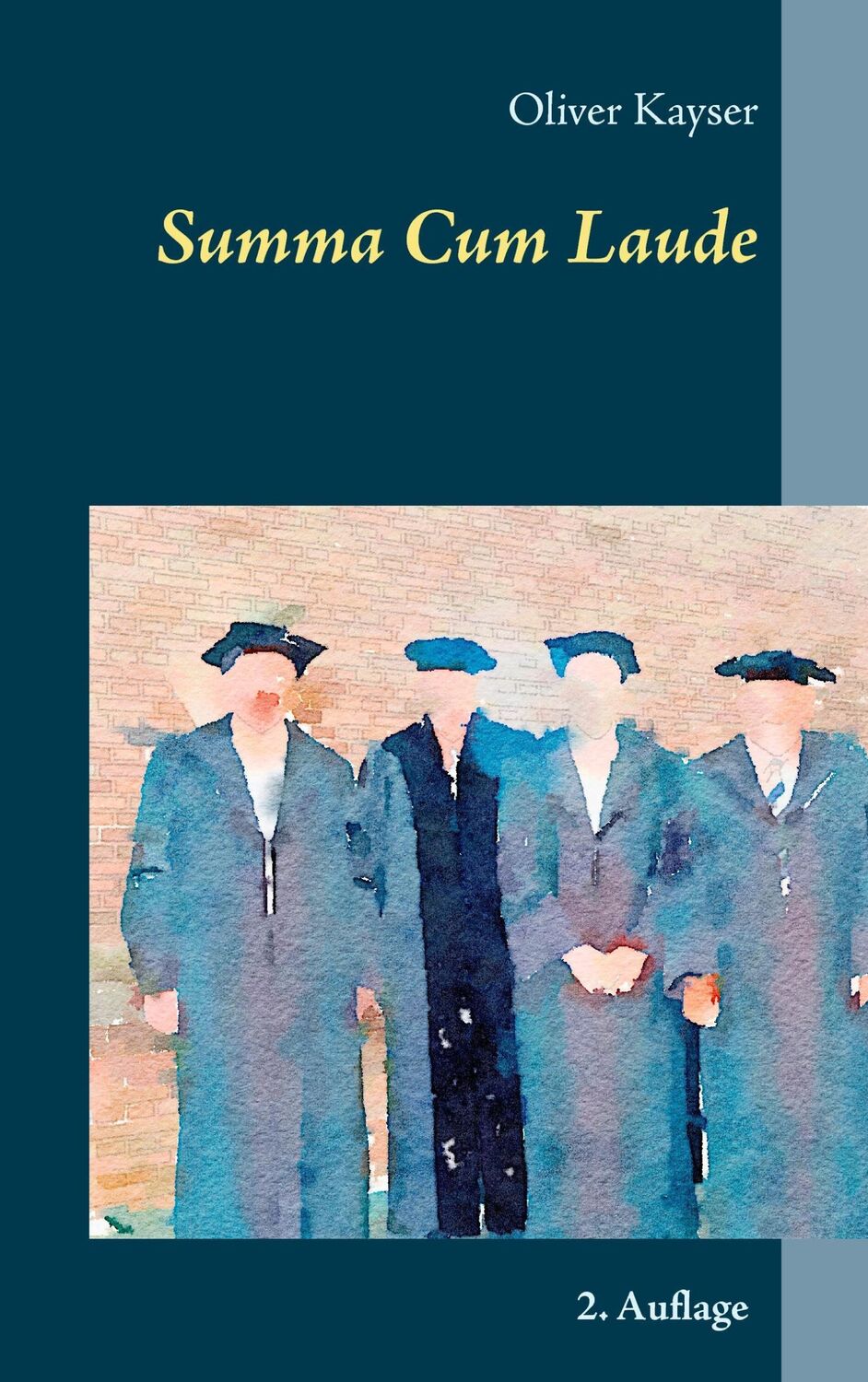 Cover: 9783000511233 | Summa Cum Laude | Oliver Kayser | Taschenbuch | Paperback | 336 S.