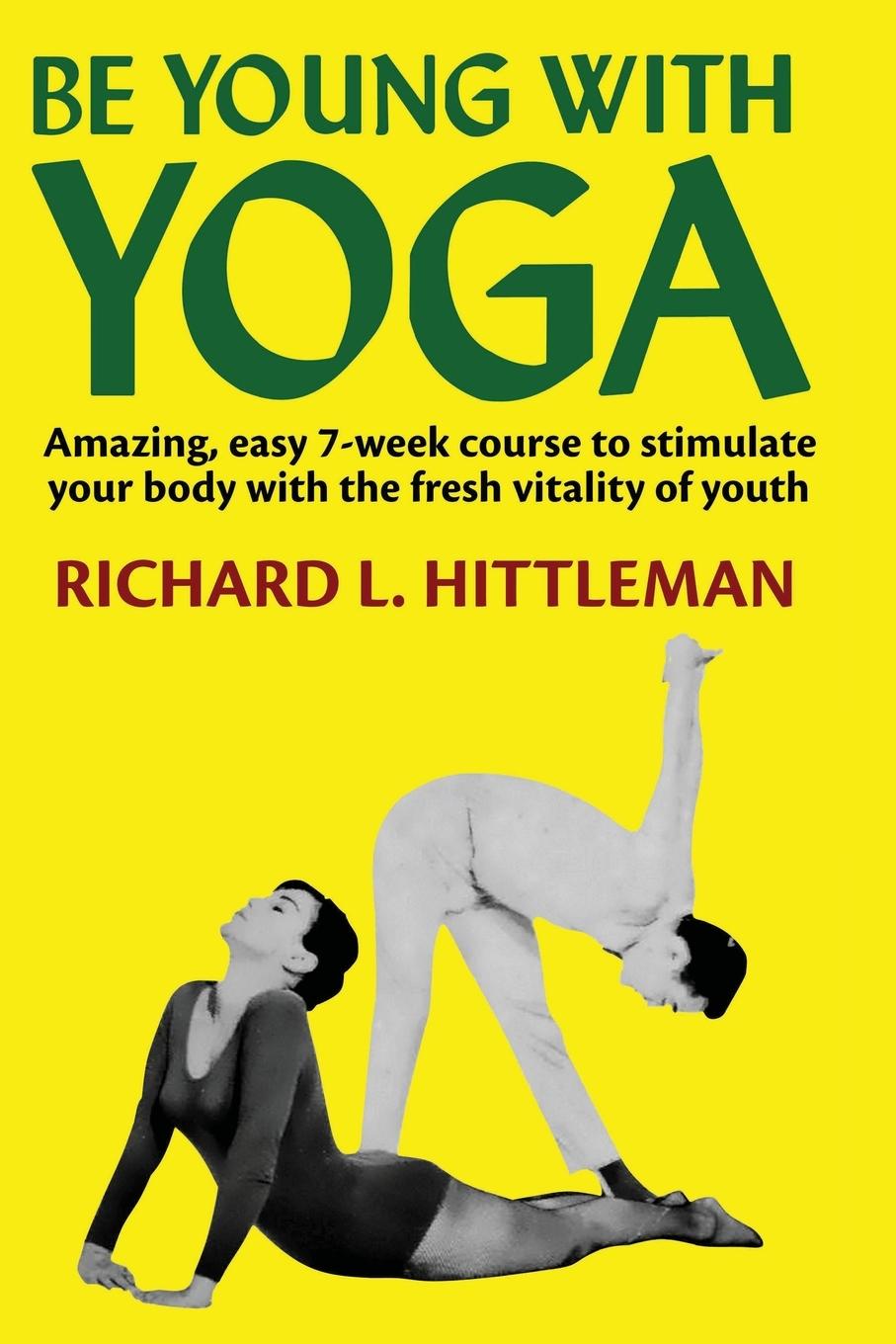 Cover: 9781958425022 | Be Young with Yoga | Richard L. Hittleman | Taschenbuch | Paperback