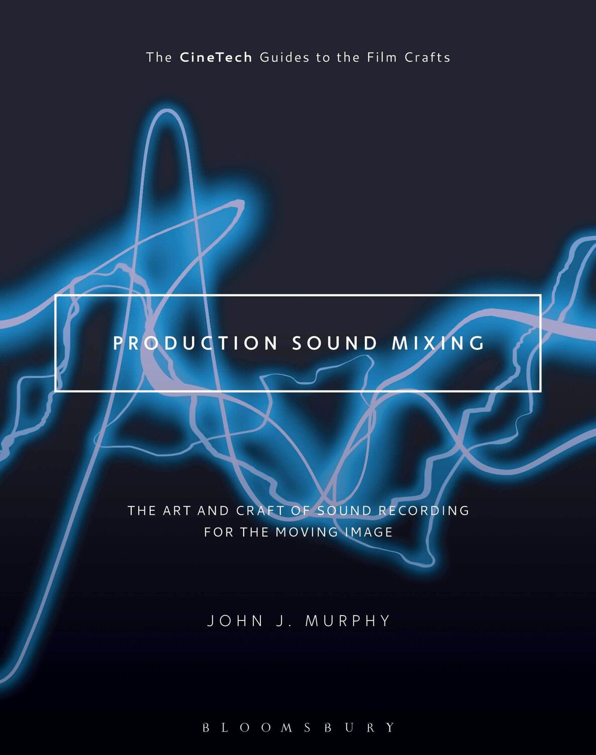 Cover: 9781501307089 | Production Sound Mixing | John J Murphy | Taschenbuch | Englisch