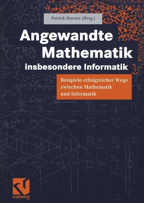 Cover: 9783528057206 | Angewandte Mathematik, insbesondere Informatik | Patrick Horster