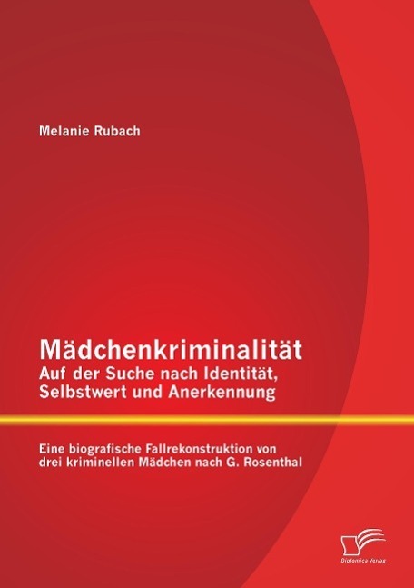 Cover: 9783842889491 | Mädchenkriminalität - Auf der Suche nach Identität, Selbstwert und...