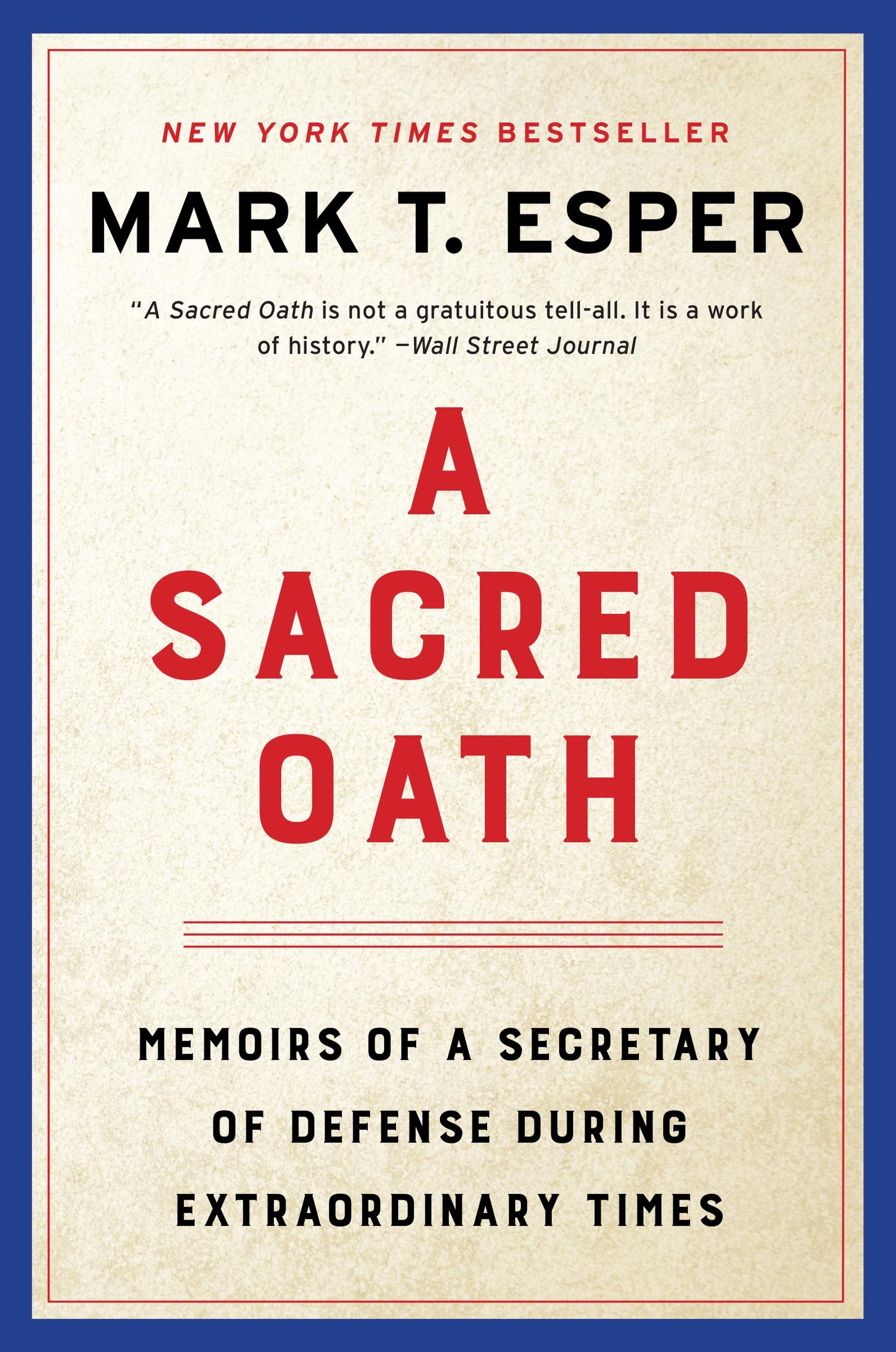 Cover: 9780063144330 | A Sacred Oath | Mark T. Esper | Taschenbuch | Kartoniert / Broschiert