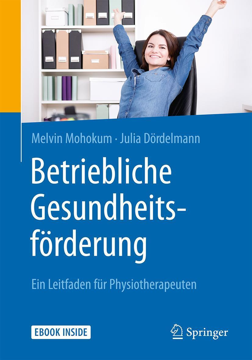 Cover: 9783662546932 | Betriebliche Gesundheitsförderung | Melvin Mohokum (u. a.) | Bundle