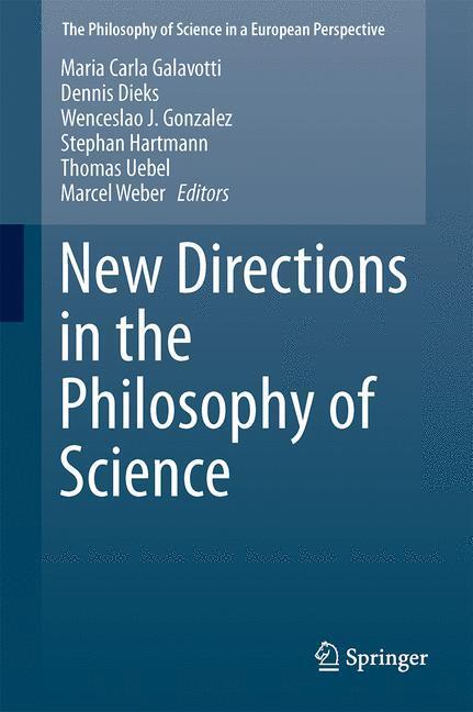 Cover: 9783319043814 | New Directions in the Philosophy of Science | Galavotti (u. a.) | Buch