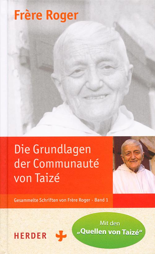 Cover: 9783451335235 | Die Grundlagen der Communaute´ von Taizé | Frère Roger | Buch | 176 S.