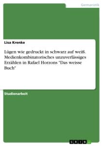 Cover: 9783346111258 | Lügen wie gedruckt in schwarz auf weiß. Medienkombinatorisches...