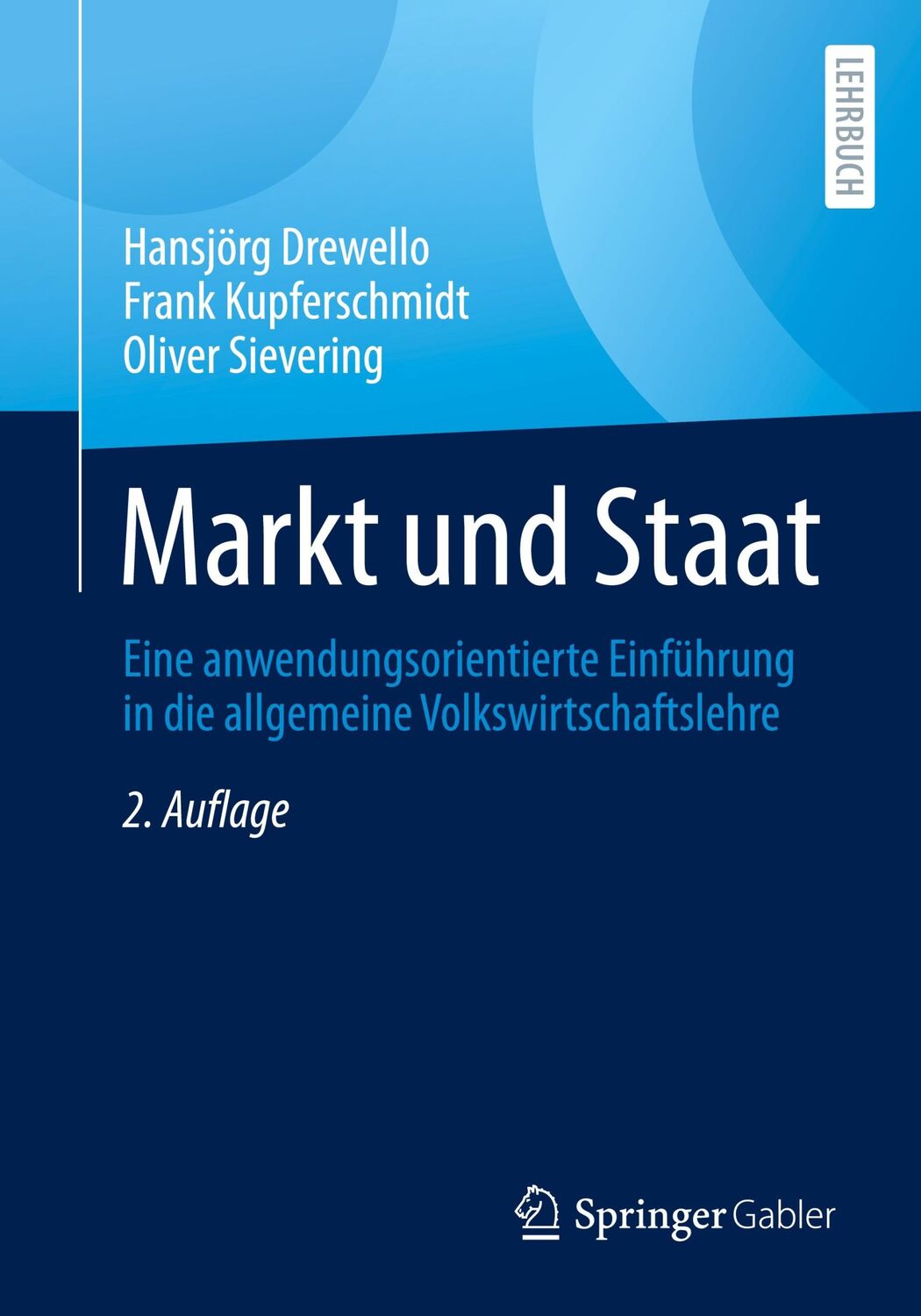 Cover: 9783658330958 | Markt und Staat | Hansjörg Drewello (u. a.) | Taschenbuch | XIV | 2022