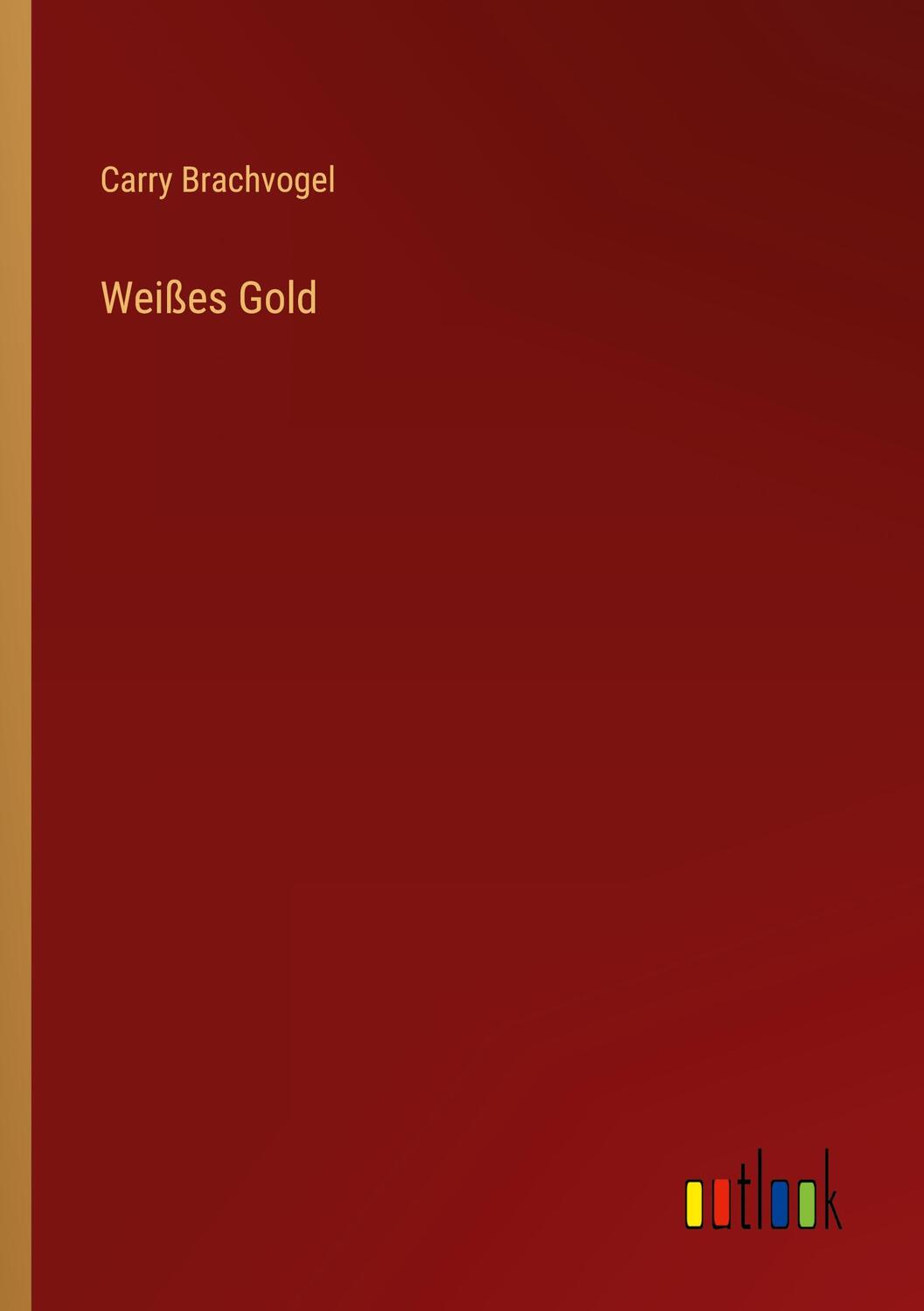 Cover: 9783368446840 | Weißes Gold | Carry Brachvogel | Taschenbuch | Paperback | 200 S.