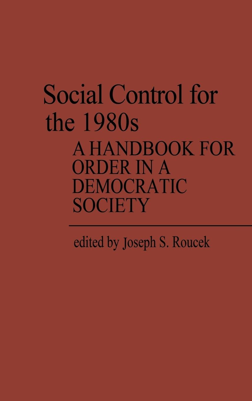 Cover: 9780313200489 | Social Control for the 1980s | Joseph S. Roucek | Buch | Englisch