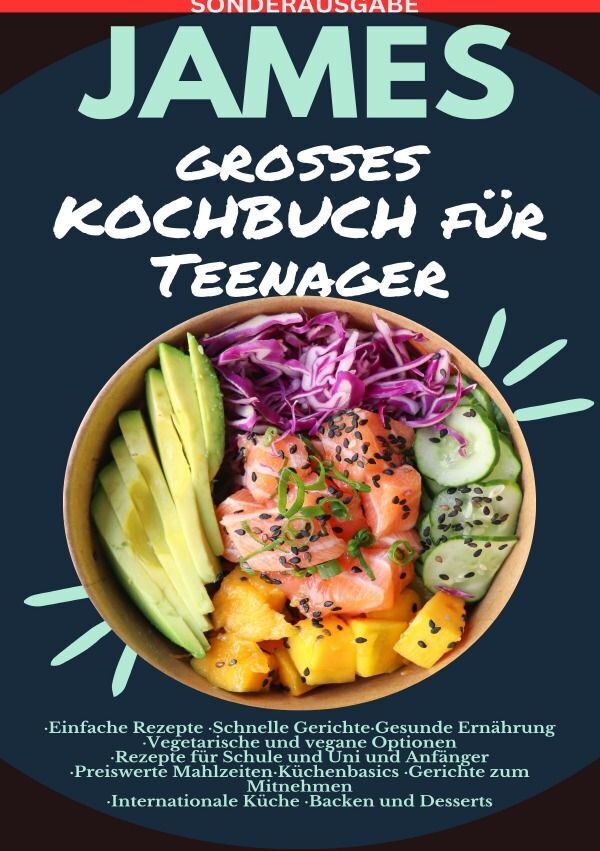 Cover: 9783759805980 | JAMES großes KOCHBUCH für Teenager: ·Einfache Rezepte -...