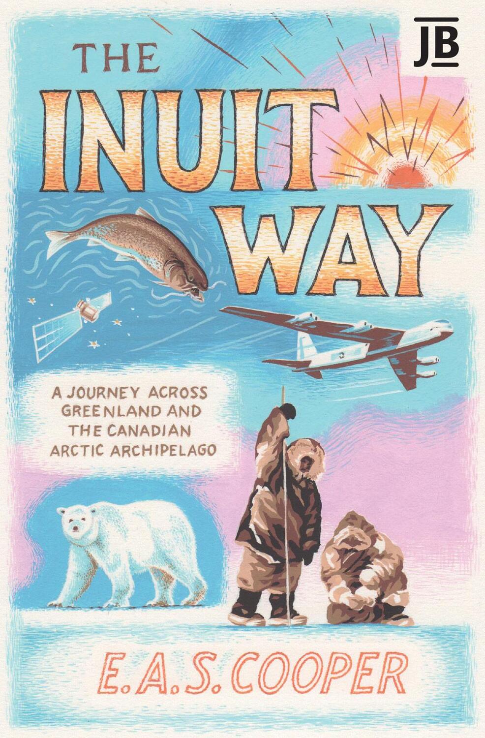 Cover: 9781784779641 | The Inuit Way | Edward Cooper | Taschenbuch | Englisch | 2022