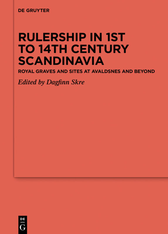 Cover: 9783110425796 | Rulership in 1st to 14th century Scandinavia | Dagfinn Skre | Buch