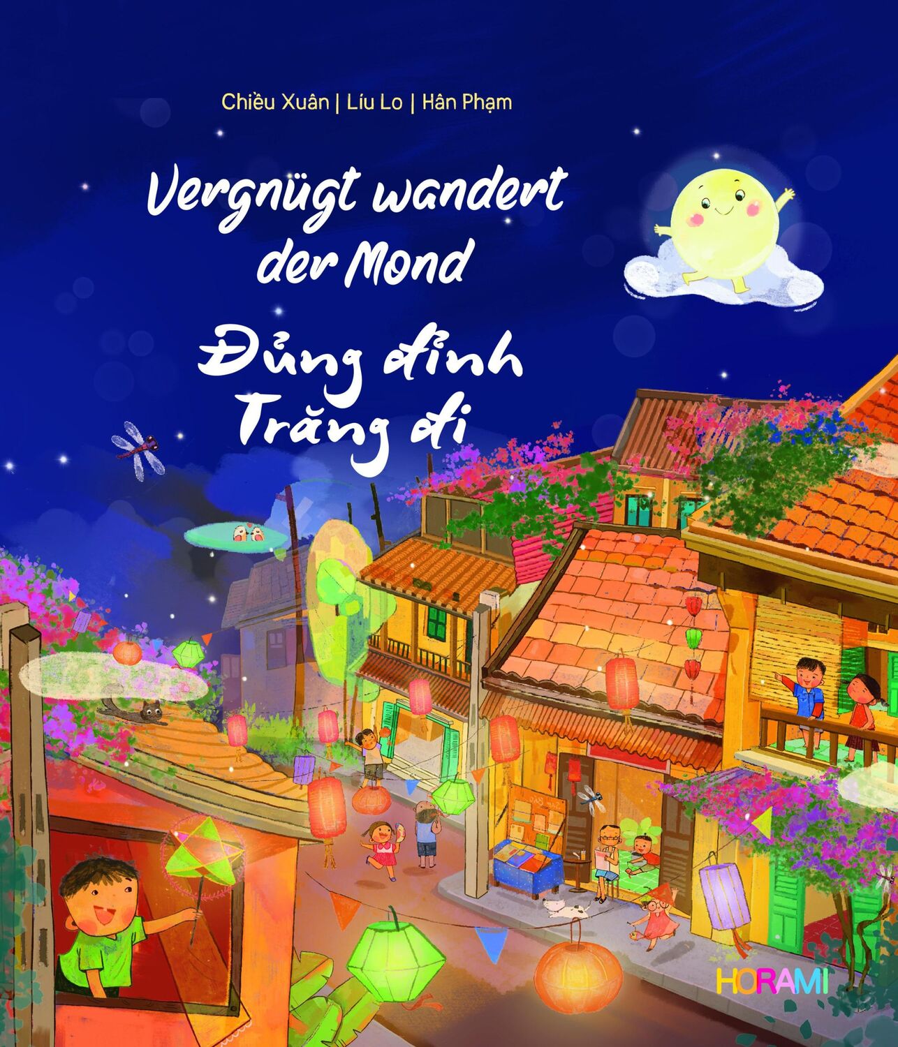 Cover: 9783982439693 | Vernügt wandert der Mond | Dung dinh trang di | Horami | Buch | 2022