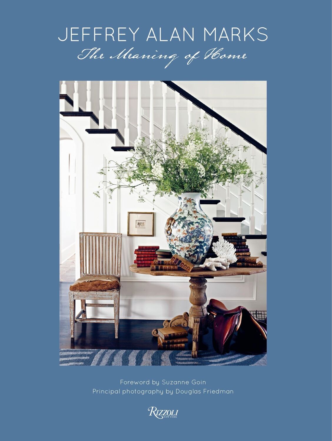 Cover: 9780847841028 | Jeffrey Alan Marks | The Meaning of Home | Jeffrey Alan Marks | Buch