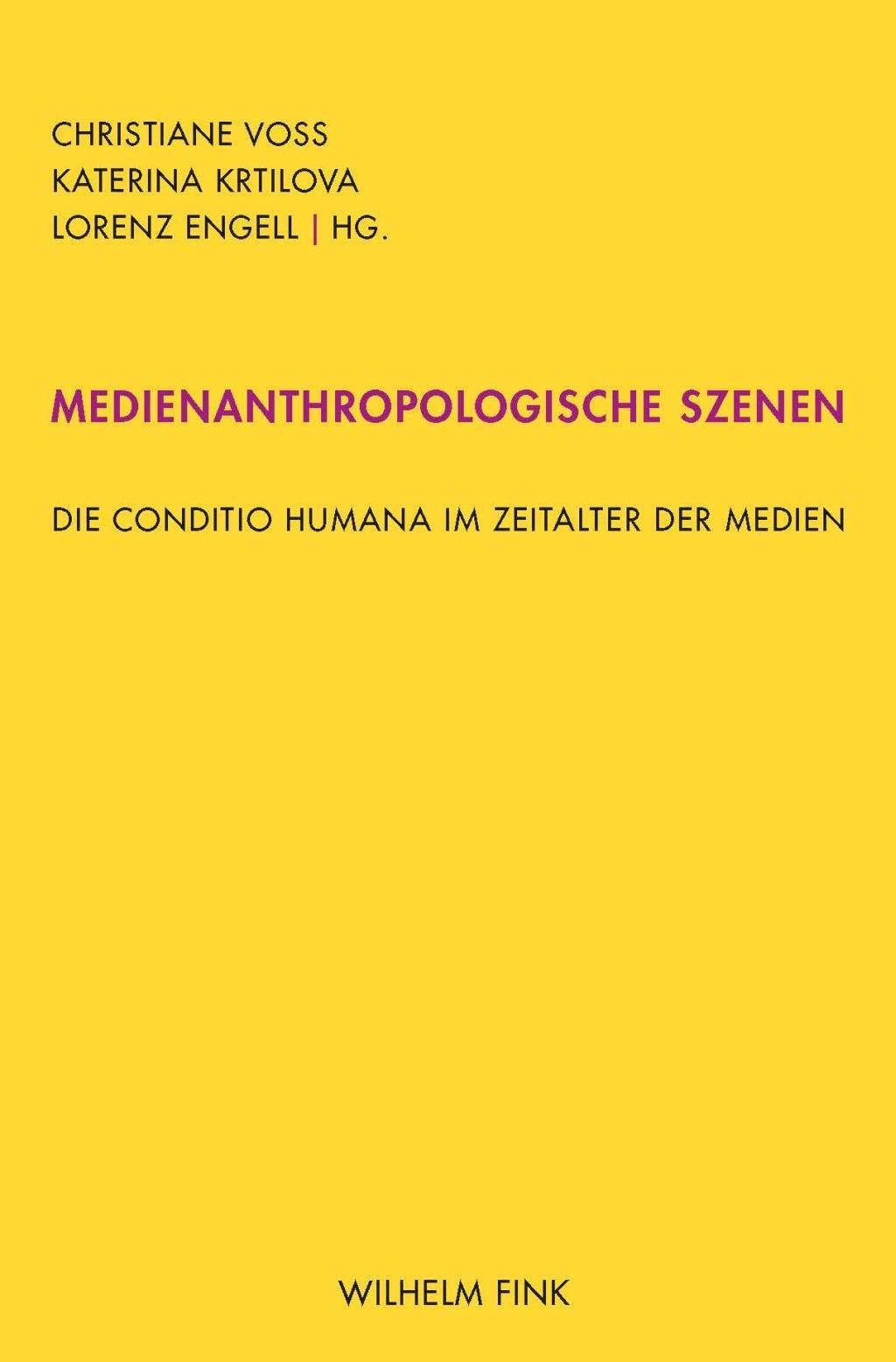 Cover: 9783770561971 | Medienanthropologische Szenen | Lorenz Engell | Taschenbuch | VIII