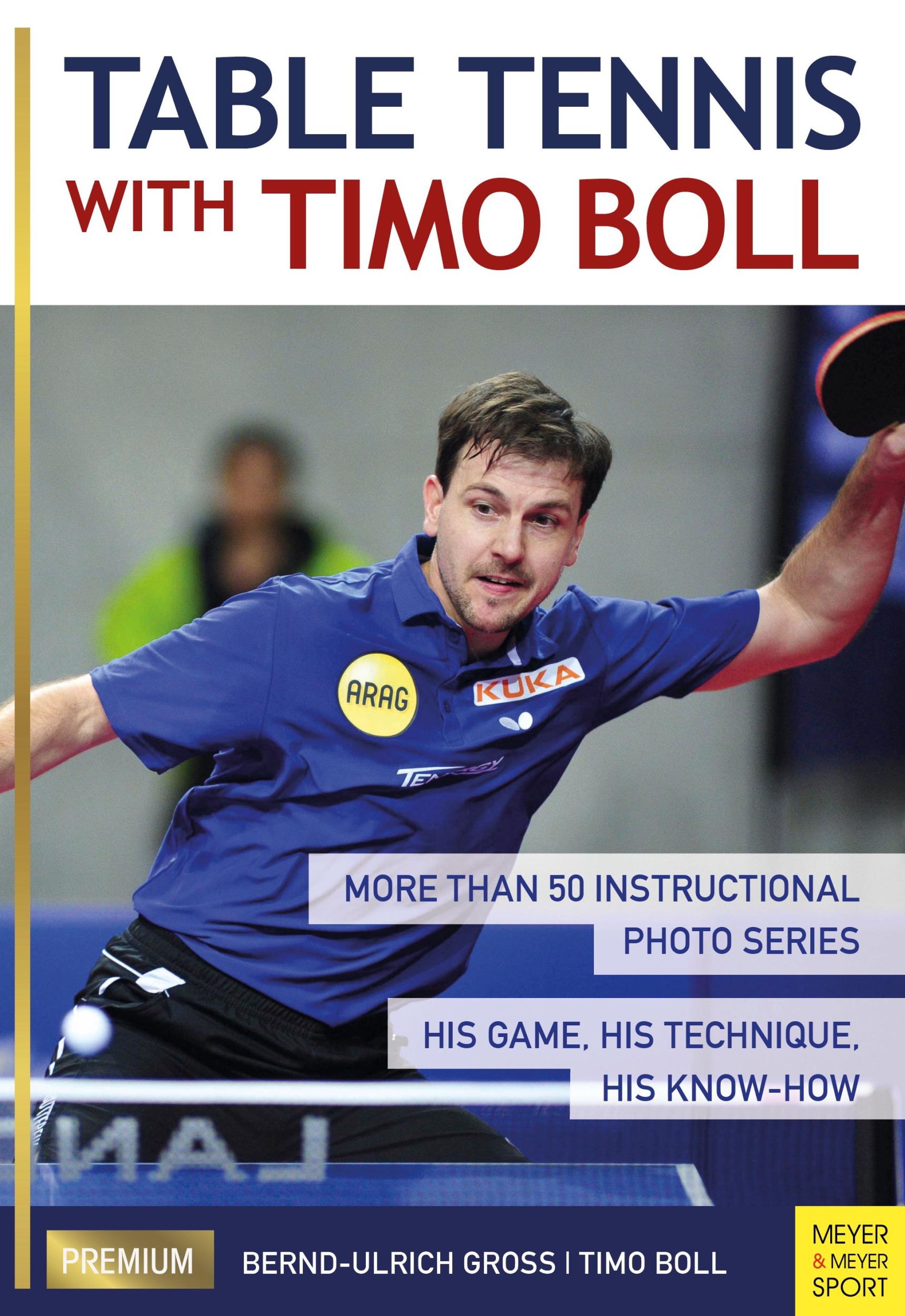 Cover: 9781782550730 | Table Tennis with Timo Boll: More Than 50 Instructional Photo...