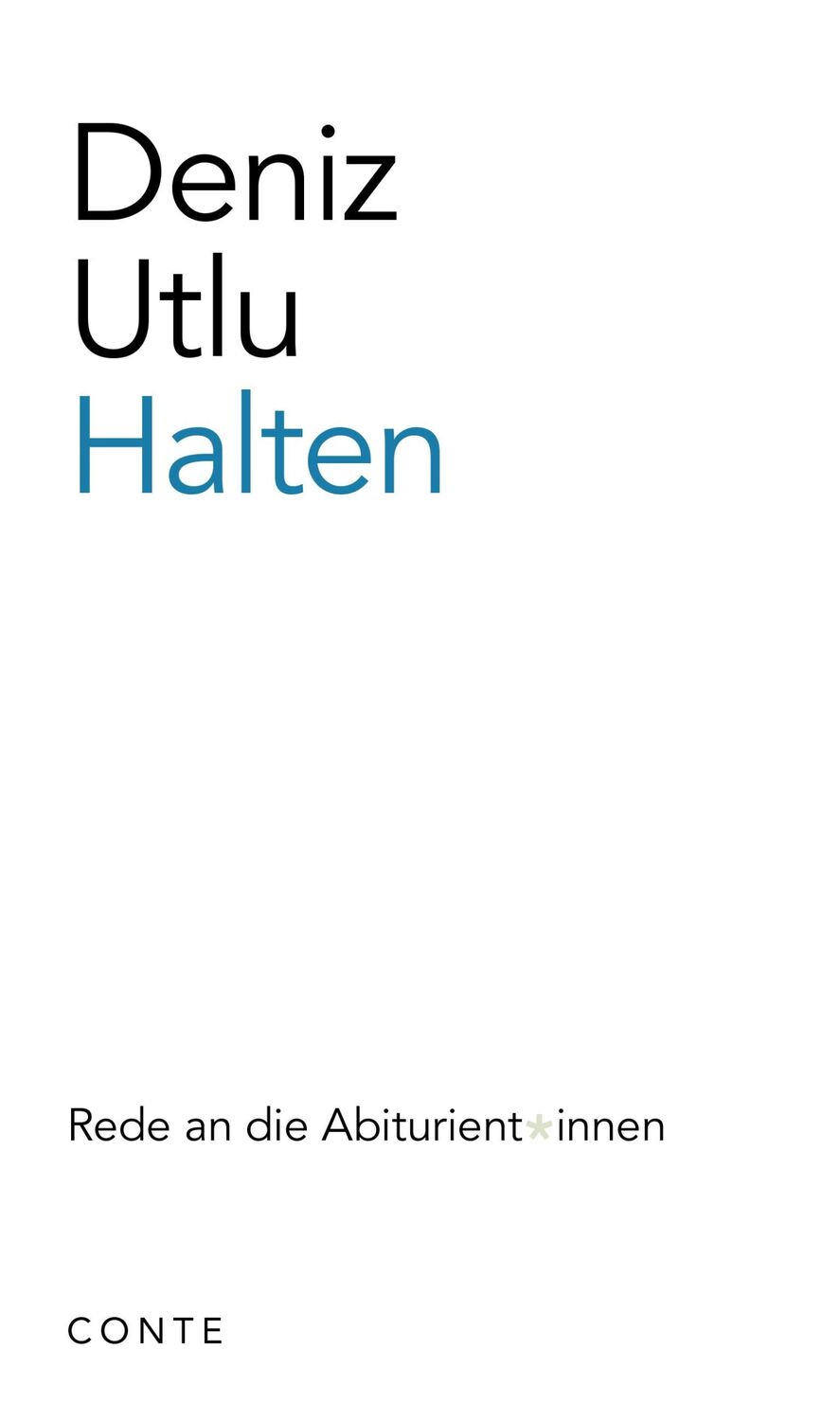 Cover: 9783956022746 | Halten | Rede an die Abiturient*innen 2024 | Deniz Utlu | Taschenbuch