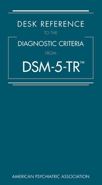 Cover: 9780890425794 | Desk Reference to the Diagnostic Criteria from Dsm-5-Tr(r) | Buch