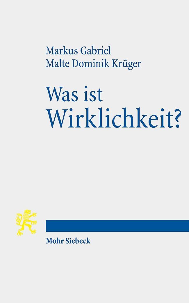 Cover: 9783161565984 | Was ist Wirklichkeit? | Neuer Realismus und Hermeneutische Theologie