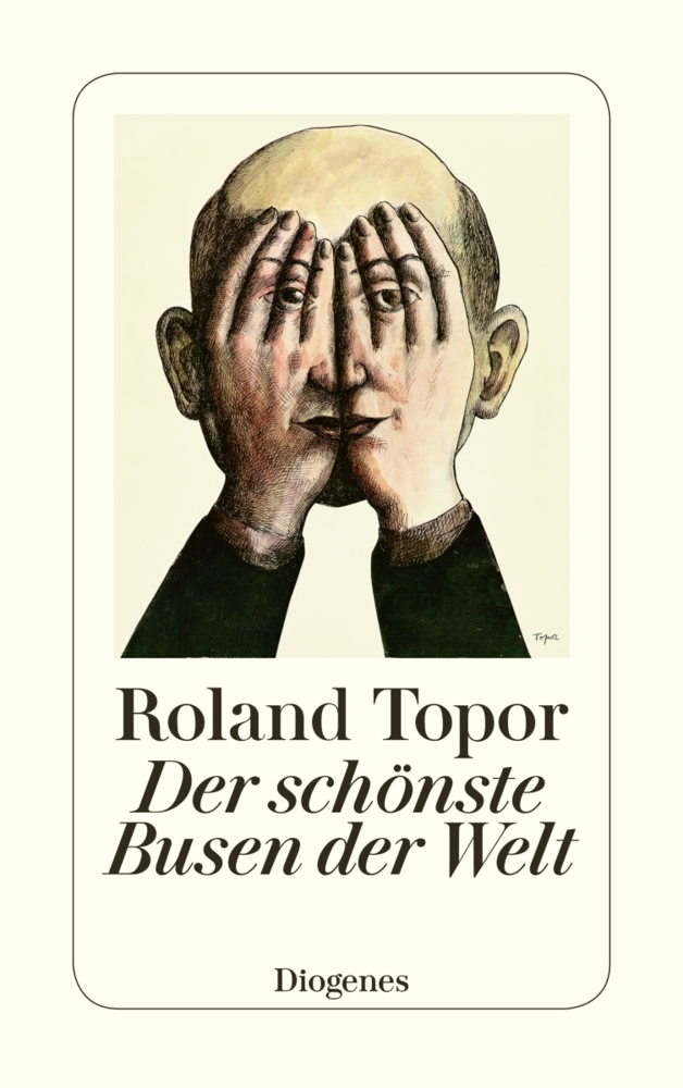 Cover: 9783257244922 | Der schönste Busen der Welt | Roland Topor | Taschenbuch | 320 S.