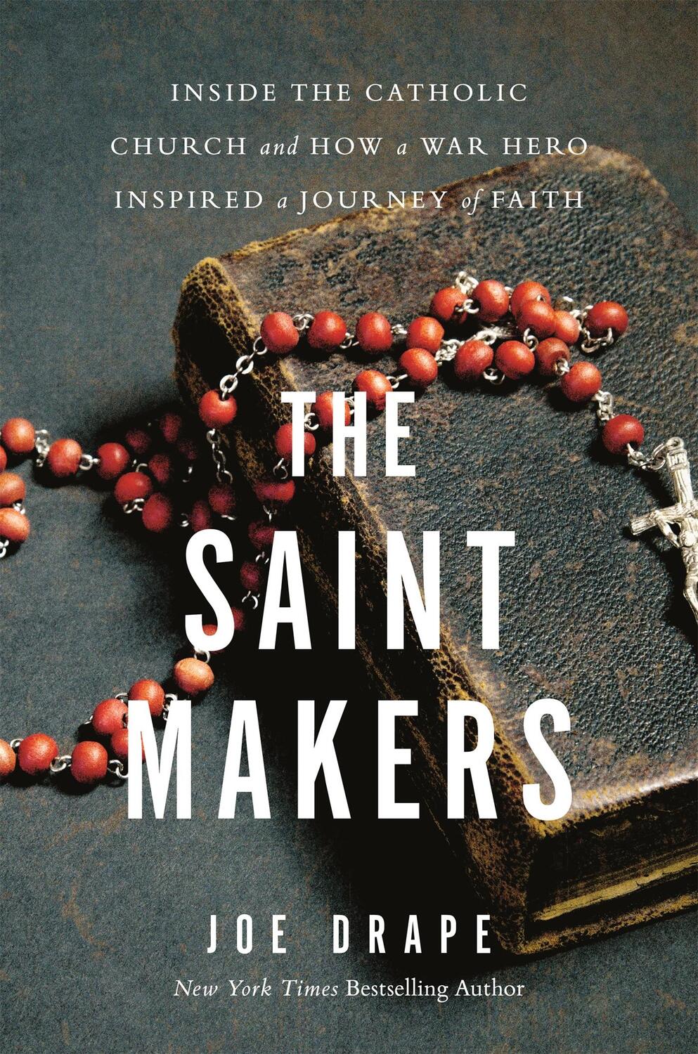 Cover: 9780316268813 | The Saint Makers: Inside the Catholic Church and How a War Hero...