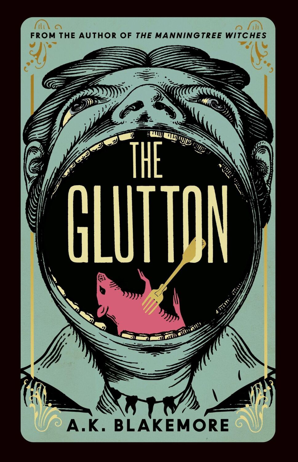 Cover: 9781803510361 | The Glutton | A. K. Blakemore | Taschenbuch | 336 S. | Englisch | 2023