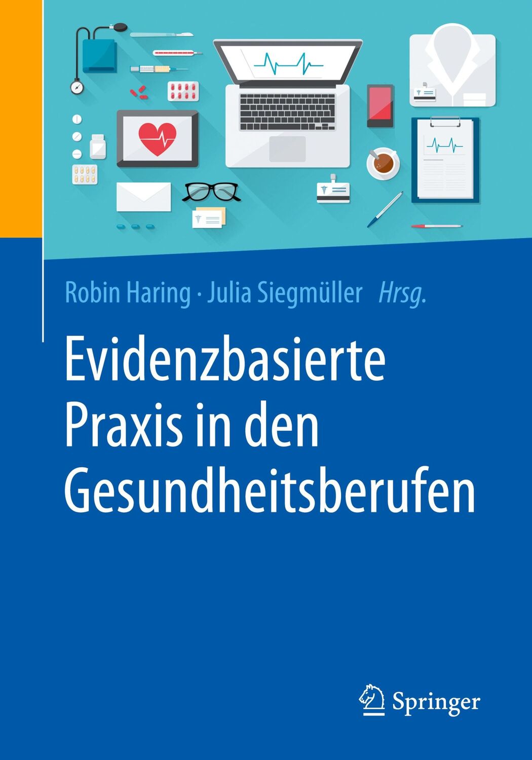 Cover: 9783662553763 | Evidenzbasierte Praxis in den Gesundheitsberufen | Siegmüller (u. a.)