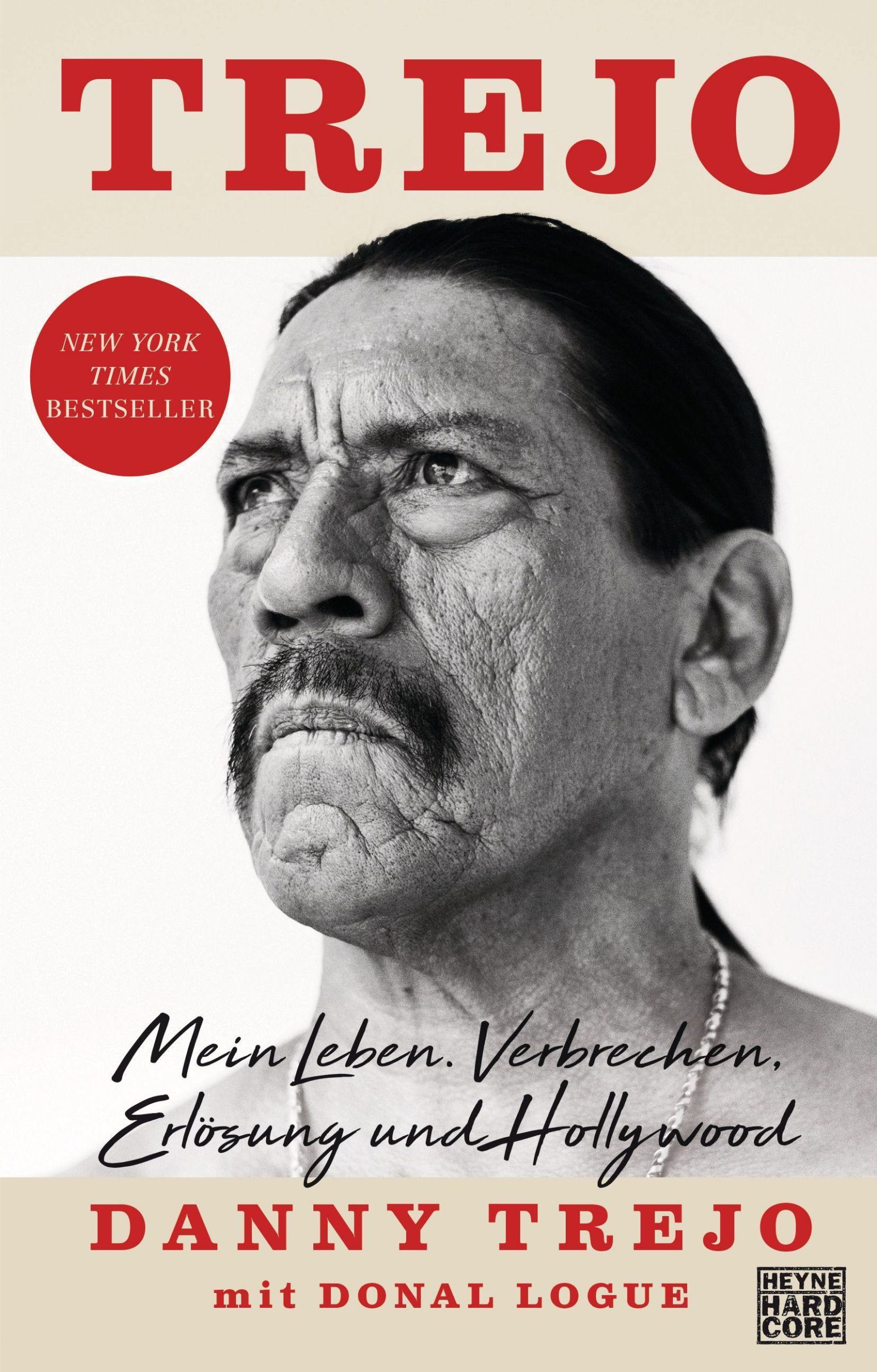 Cover: 9783453273931 | Trejo | Mein Leben. Verbrechen, Erlösung und Hollywood | Danny Trejo