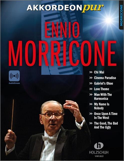 Cover: 9790201310657 | Ennio Morricone | Ennio Morricone | Broschüre | AKKORDEONpur | Deutsch