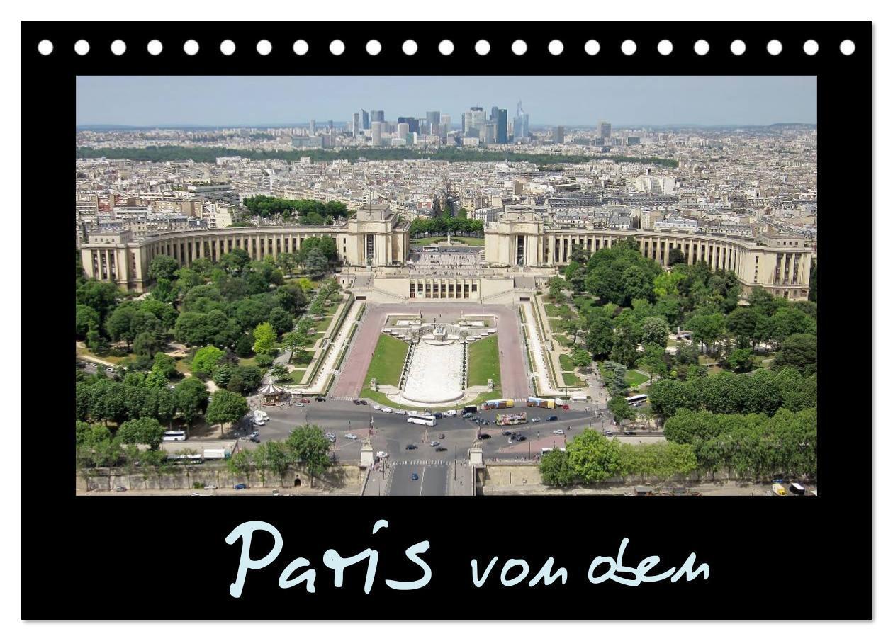 Cover: 9783435720750 | Paris von oben (Tischkalender 2025 DIN A5 quer), CALVENDO...