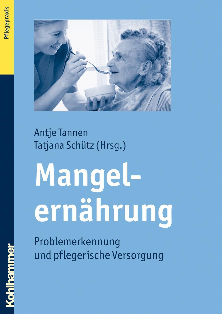 Cover: 9783170209107 | Mangelernährung | Problemerkennung und pflegerische Versorgung | Buch