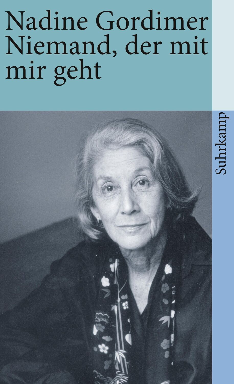 Cover: 9783518391501 | Niemand, der mit mir geht | Nadine Gordimer | Taschenbuch | 362 S.