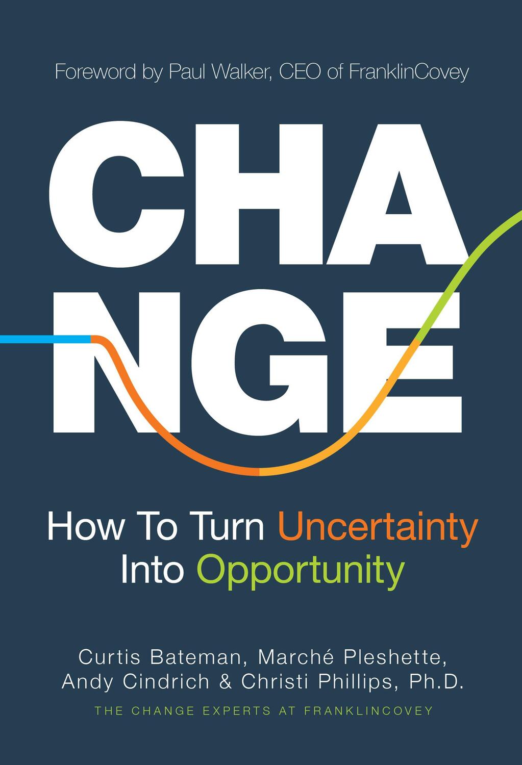 Bild: 9781642507942 | Change | How to Turn Uncertainty Into Opportunity | Curtis Bateman